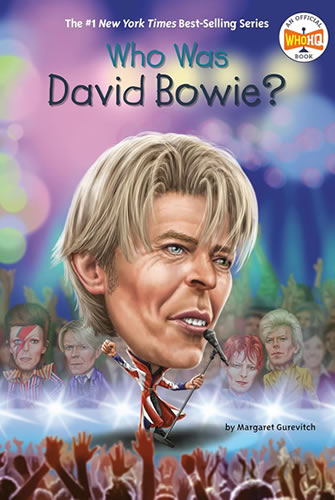 Who Was David Bowie by author Margaret Gurevich